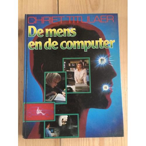 Chriet Titulaer - de mens en de computer