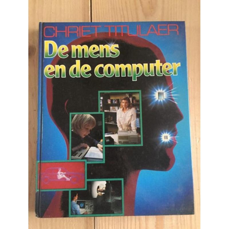 Chriet Titulaer - de mens en de computer