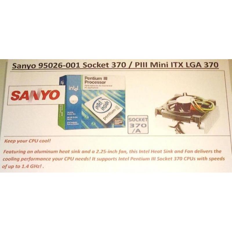 Sanyo A09526 Processor Koeler PGA370 CPU cooler Pentium 3