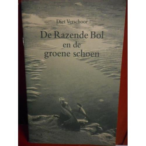 Diet Verschuur "De Razende Bol en de groene schoen "