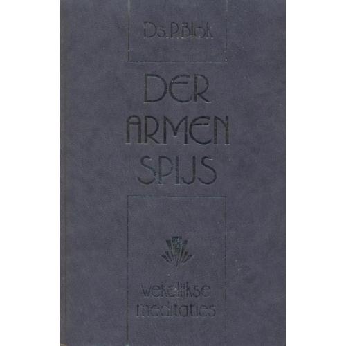 Blok, Ds. P.-Der armen spijs