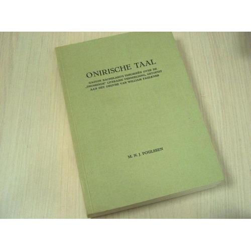 Poulssen. M.N.J. - Onirische taal - Gaston Bachelard's th...
