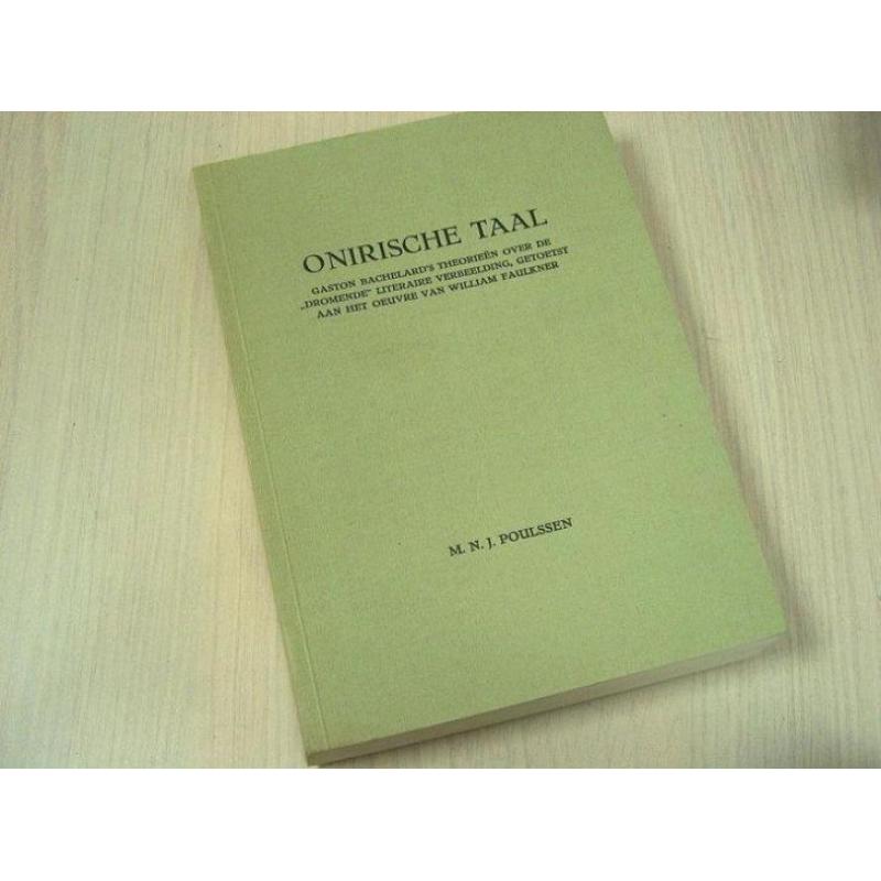 Poulssen. M.N.J. - Onirische taal - Gaston Bachelard's th...