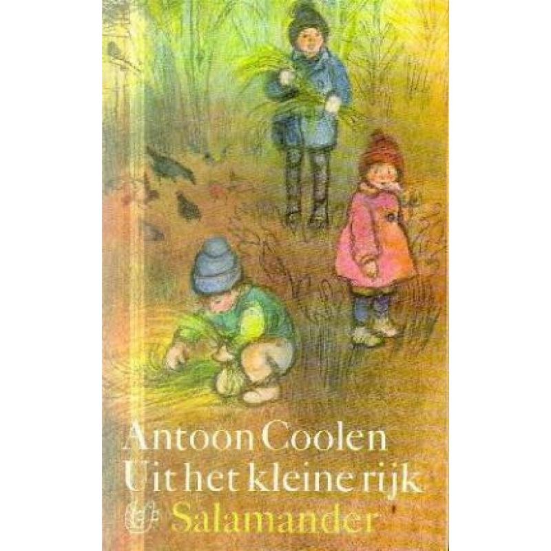 Antoon Coolen - Uit Het Kleine Rijk