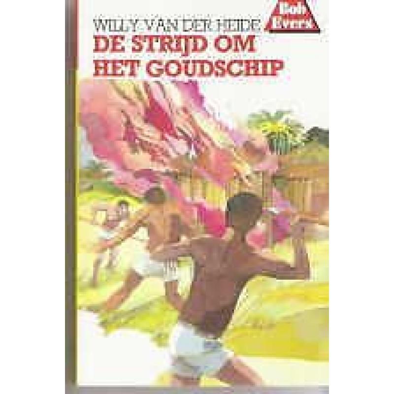 Nieuw Bob Evers 3: De strijd om het Goudschip