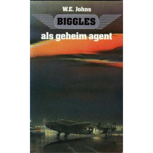 Biggles als geheim agent - W.E. Johns