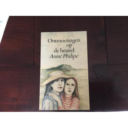 Boeken. Ontmoetingen op de heuvel. Anne Philippe
