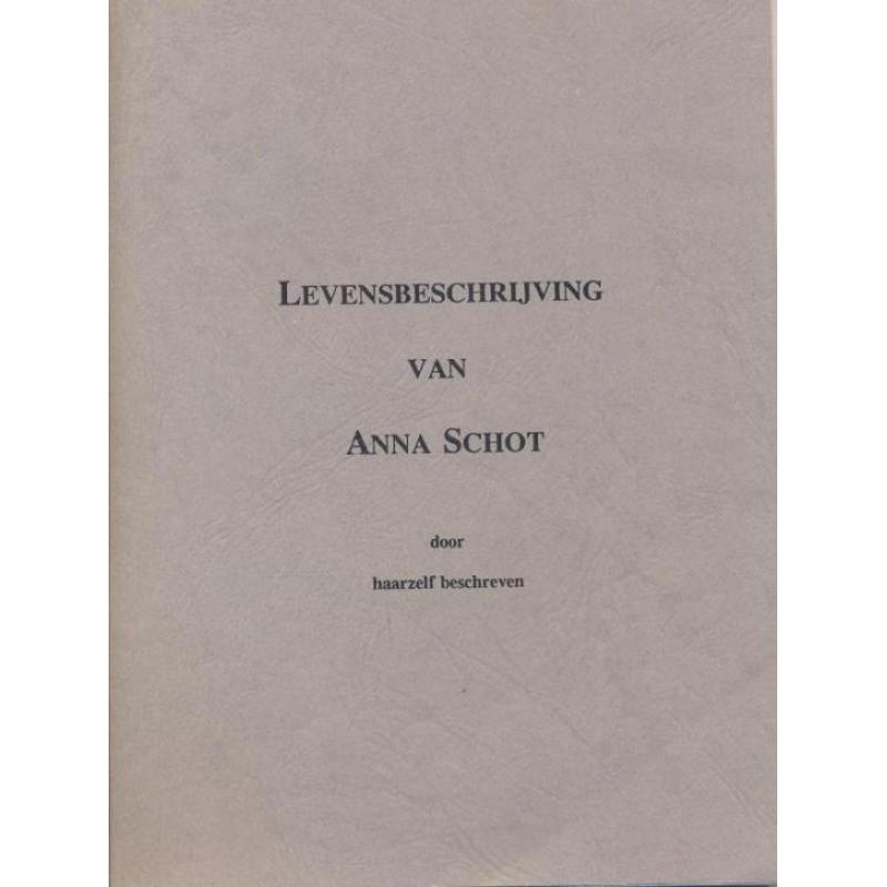 Schot, Anna-Levensbeschrijving