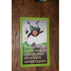 Bob den Uyl / Gods wegen zijn duister en zelden aangenaam