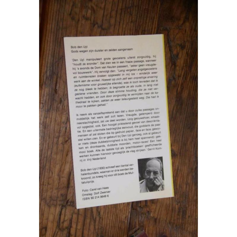 Bob den Uyl / Gods wegen zijn duister en zelden aangenaam