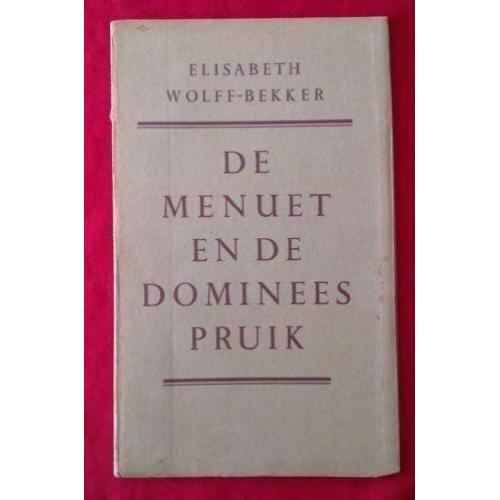 Elisabeth Wolff-Bekker - De menuet en de dominees pruik