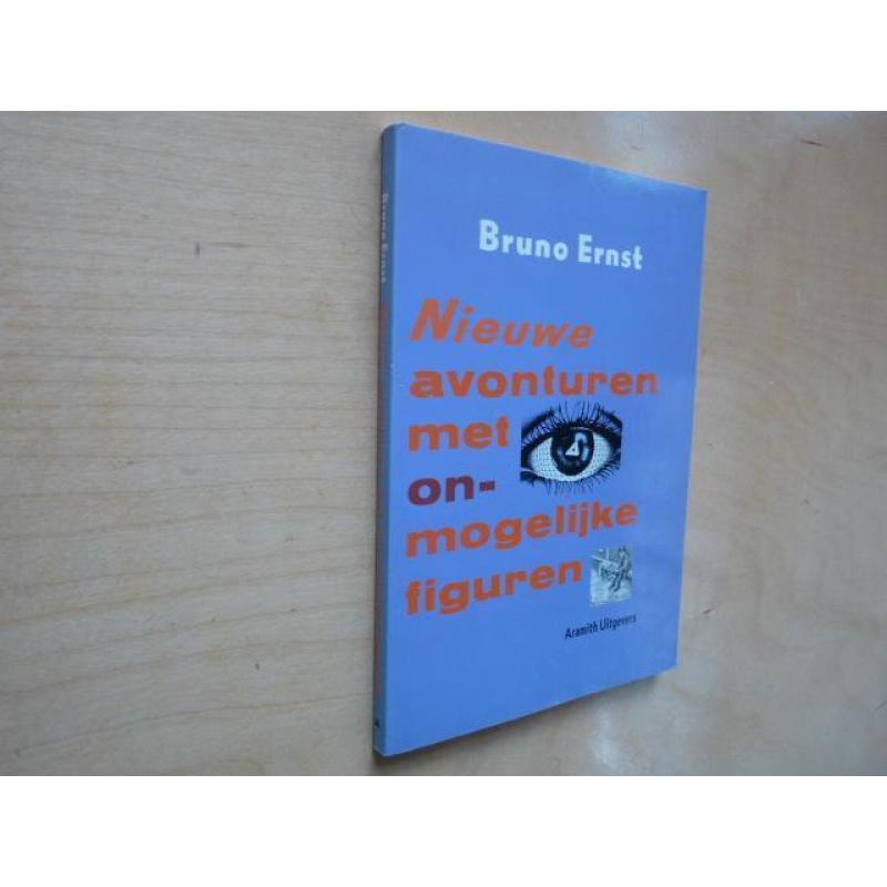 Nieuwe avonturen met onmogelijke figuren Bruno Ernst