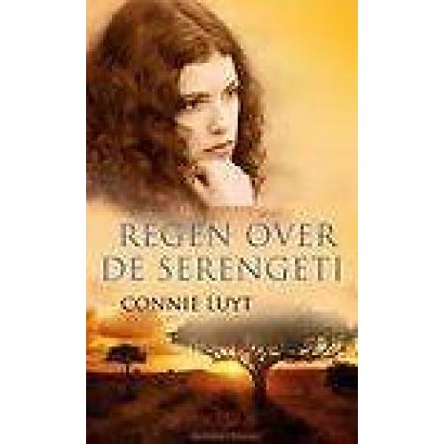 Connie Luyt / Regen voor de Serengeti