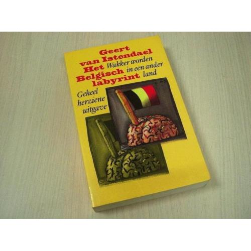 Istendael, G. van - Het Belgisch labyrint / wakker worde...
