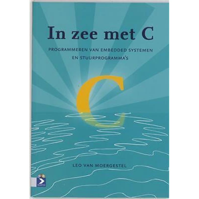 In zee met c - c programmeren van embedded 9789039524794