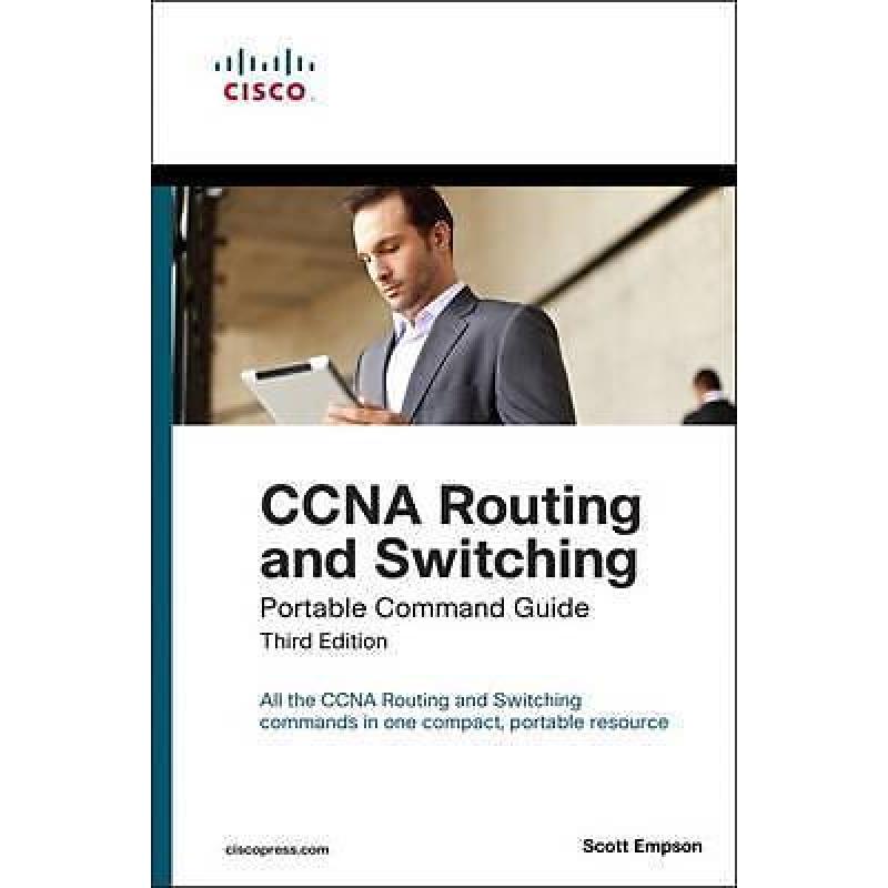 CCNA Routing and Switching Portable Command 9781587204302