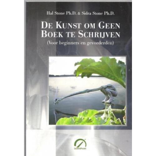 Hal Stone De kunst om geen boek te schrijven
