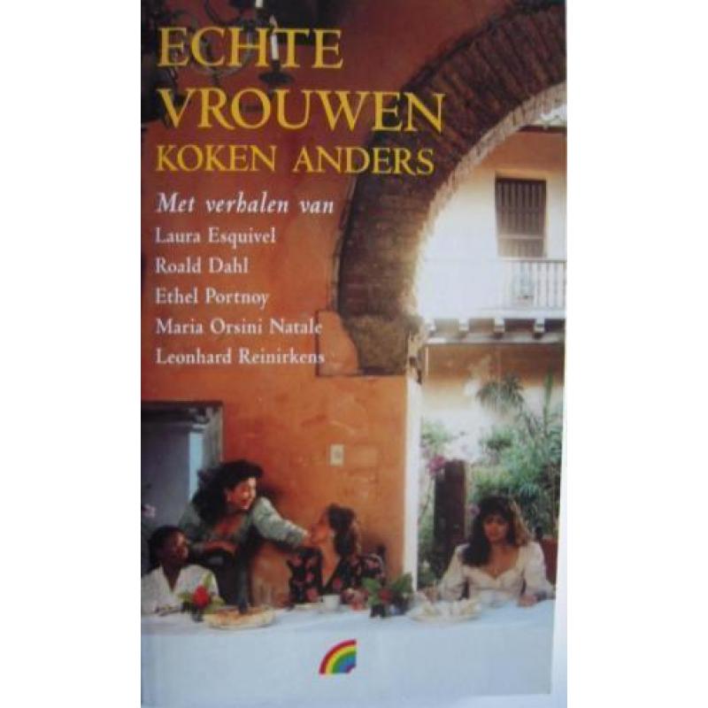 Echte vrouwen koken anders, Laura Esquivel [NIEUW]