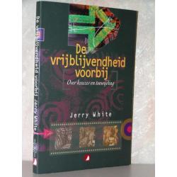 Jerry White - De vrijblijvendheid voorbij