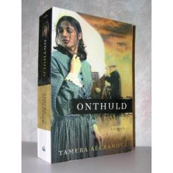 Tamera Alexander - Onthuld (christelijke roman)