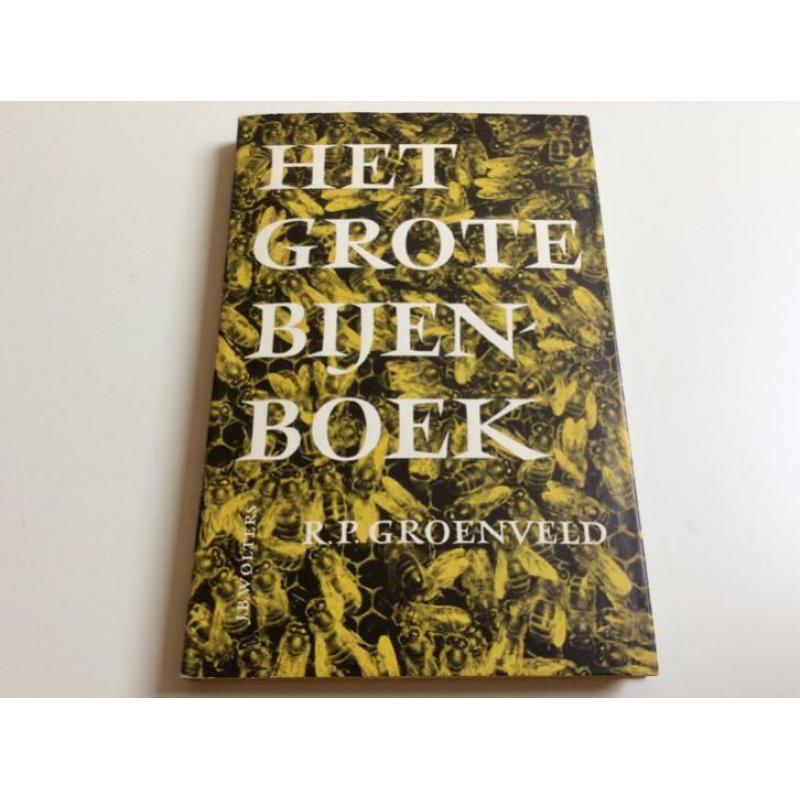 Het Grote Bijenboek, R.P. Groenveld