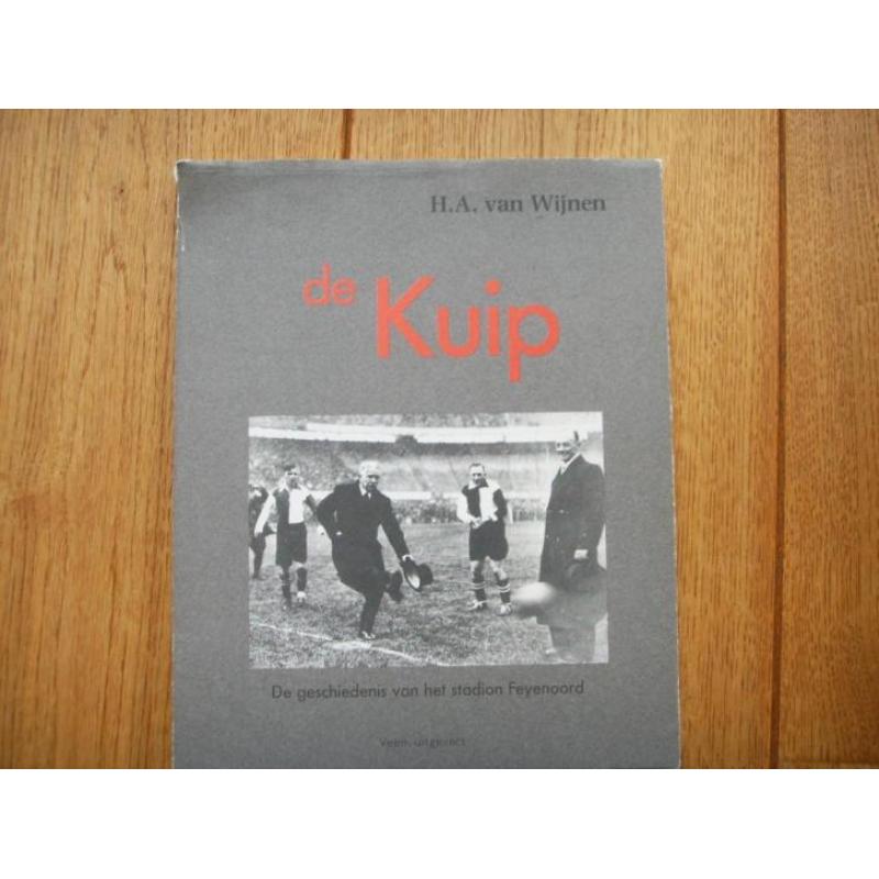 de Kuip ---de geschiedenis van het stadion Feyenoord