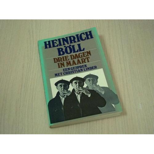 Böll, Heinrich. - Drie dagen in maart