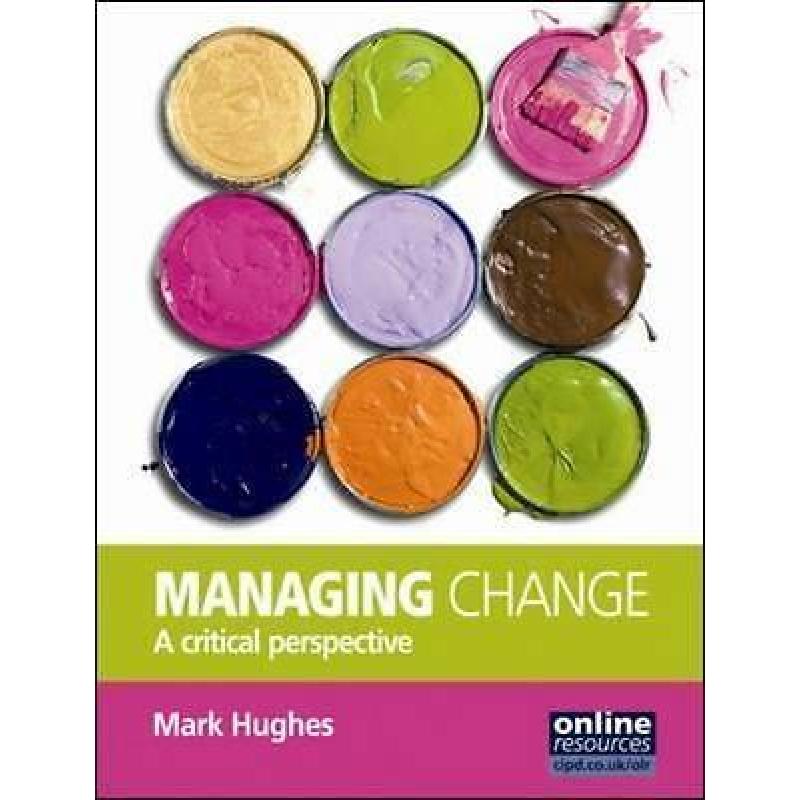 Managing change a critical perspective 9781843982418