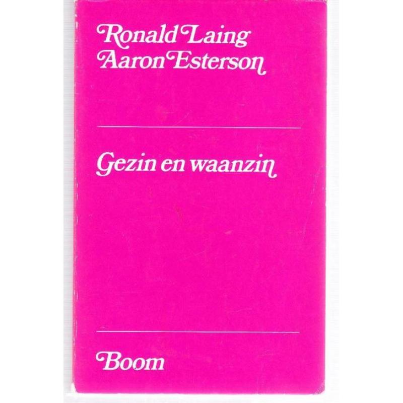 Gezin en waanzin door Ronald Laing & Aaron Esterson