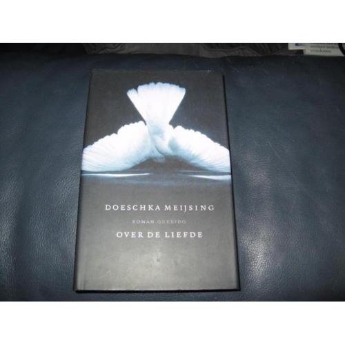 Doeschka Meijsing - over de liefde