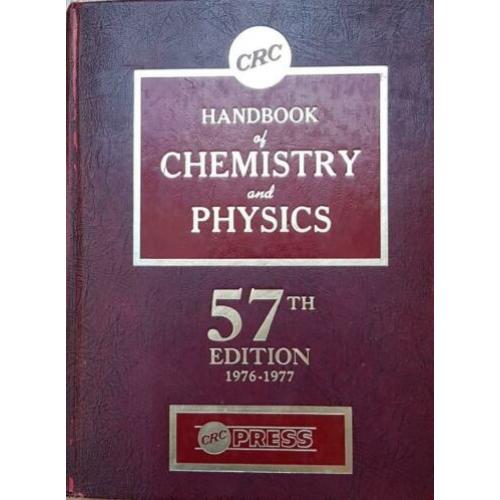 HANDBOOK of CHEMISTRY and PHYSICS, 57th edition