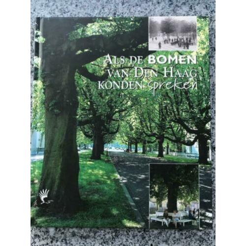 Als de bomen van Den Haag konden spreken (Karin Anema)