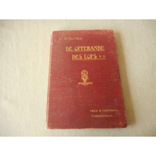 De offerande des lofs - Dr. H. Bavinck