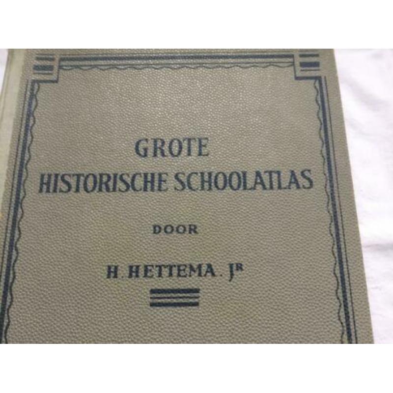 Grote historische schoolatlas/H.Hettema/17e druk 1953