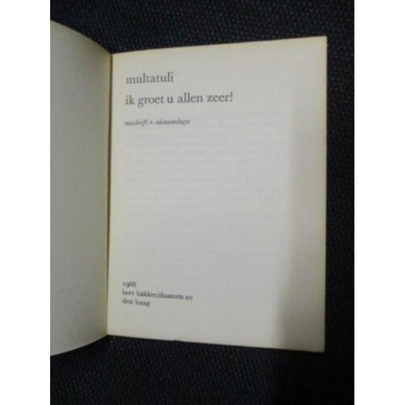 Multatuli, Ik groet u allen zeer, 1968