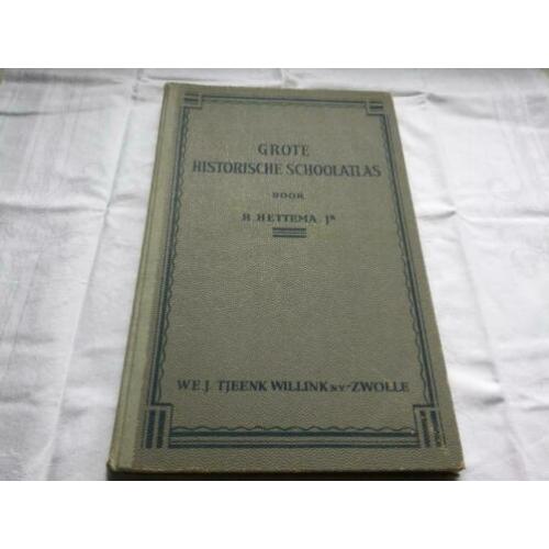 Grote historische schoolatlas/H.Hettema/17e druk 1953