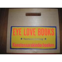 Eye Love Books, Tentoonstelling Kunstenaarskinderboeken.