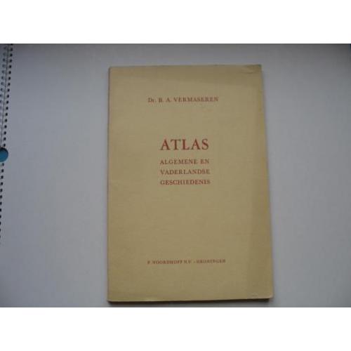 Atlas. Algemene en vaderlandse geschiedenis. Door Dr.B.A.Ver